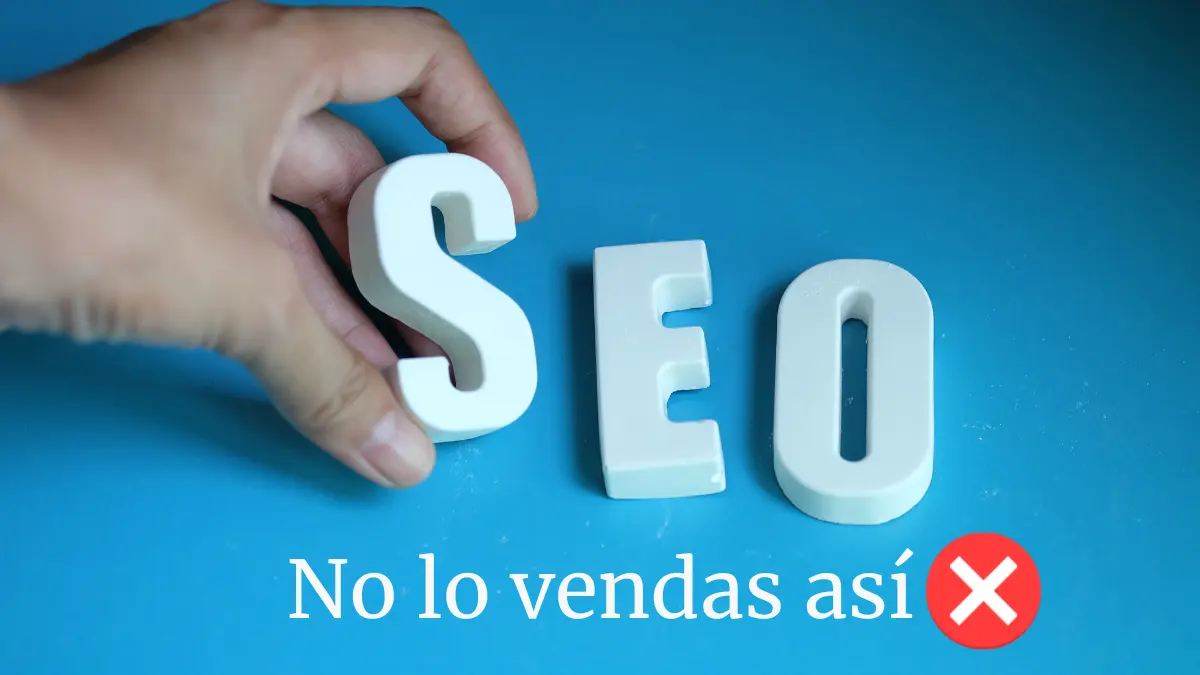 ¿Se vende el SEO de forma correcta en las Agencias de Marketing Digital