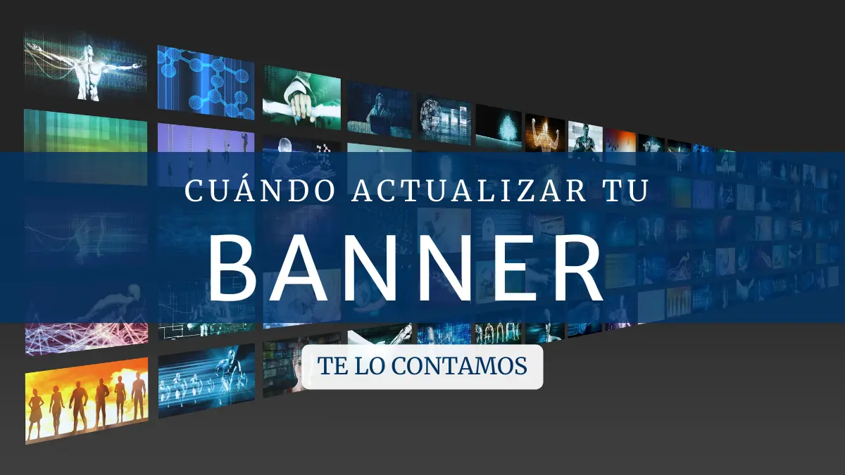 Cuándo Actualizar tus Banners Publicitarios