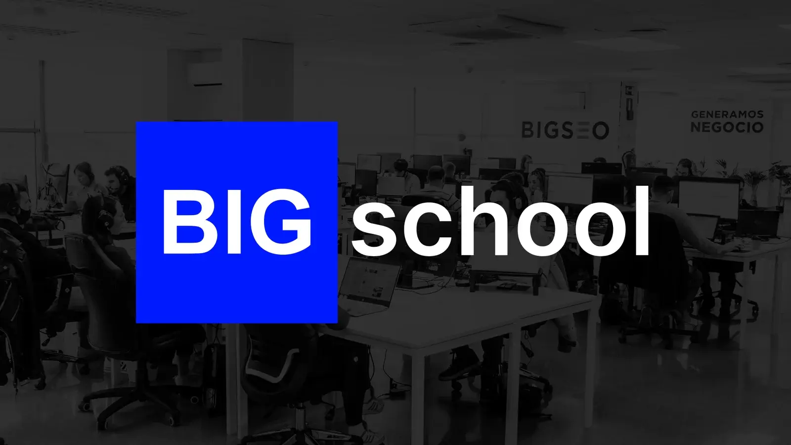 Bigseo Academy pasa a ser BIG School