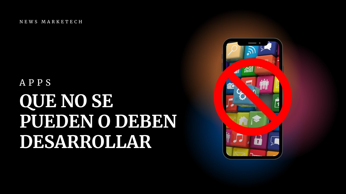 Qué tipos de Aplicaciones No Podemos Desarrollar para Dispositivos Móviles