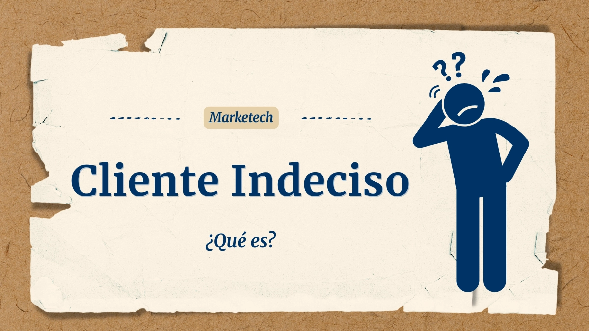 ¿Qué es un Cliente Indeciso?