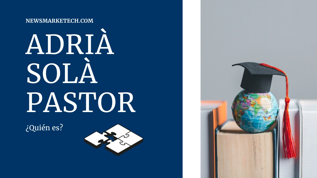 ¿Quién es adrià solà pastor