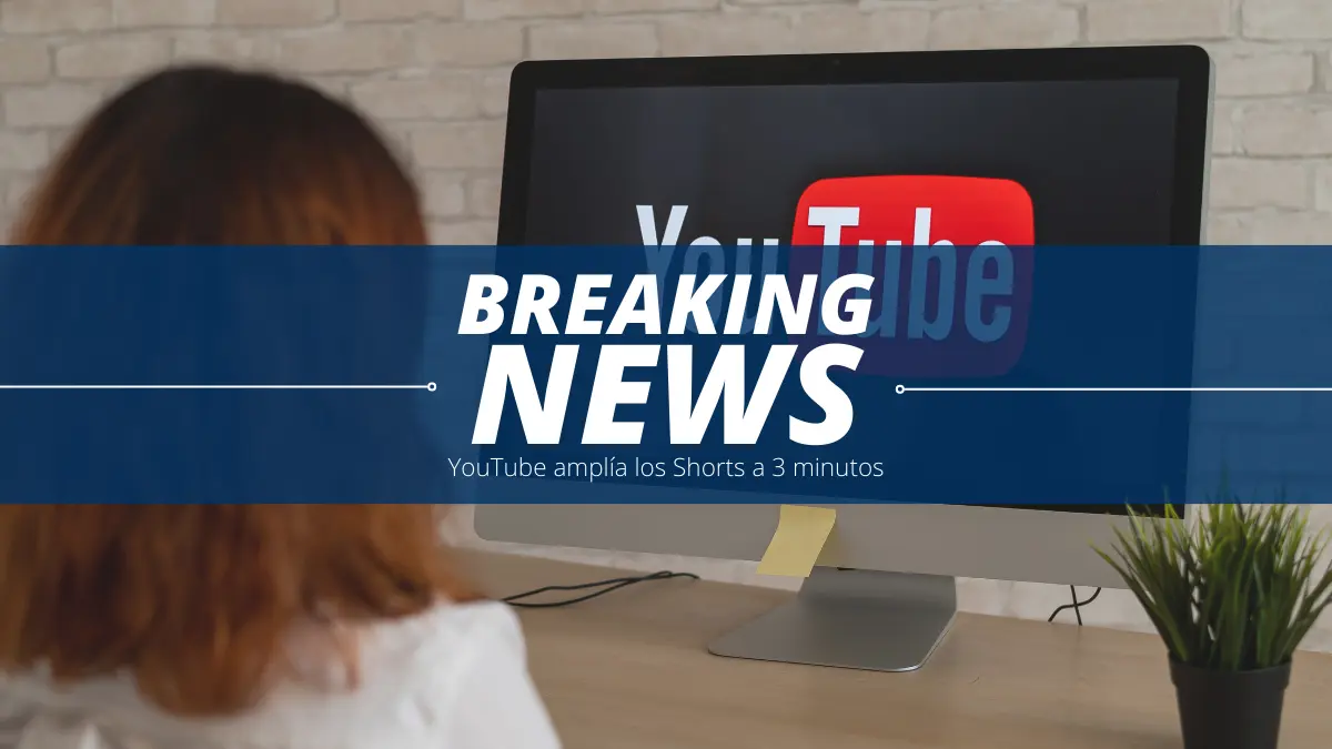 YouTube amplía los Shorts a 3 minutos y añade nuevas características