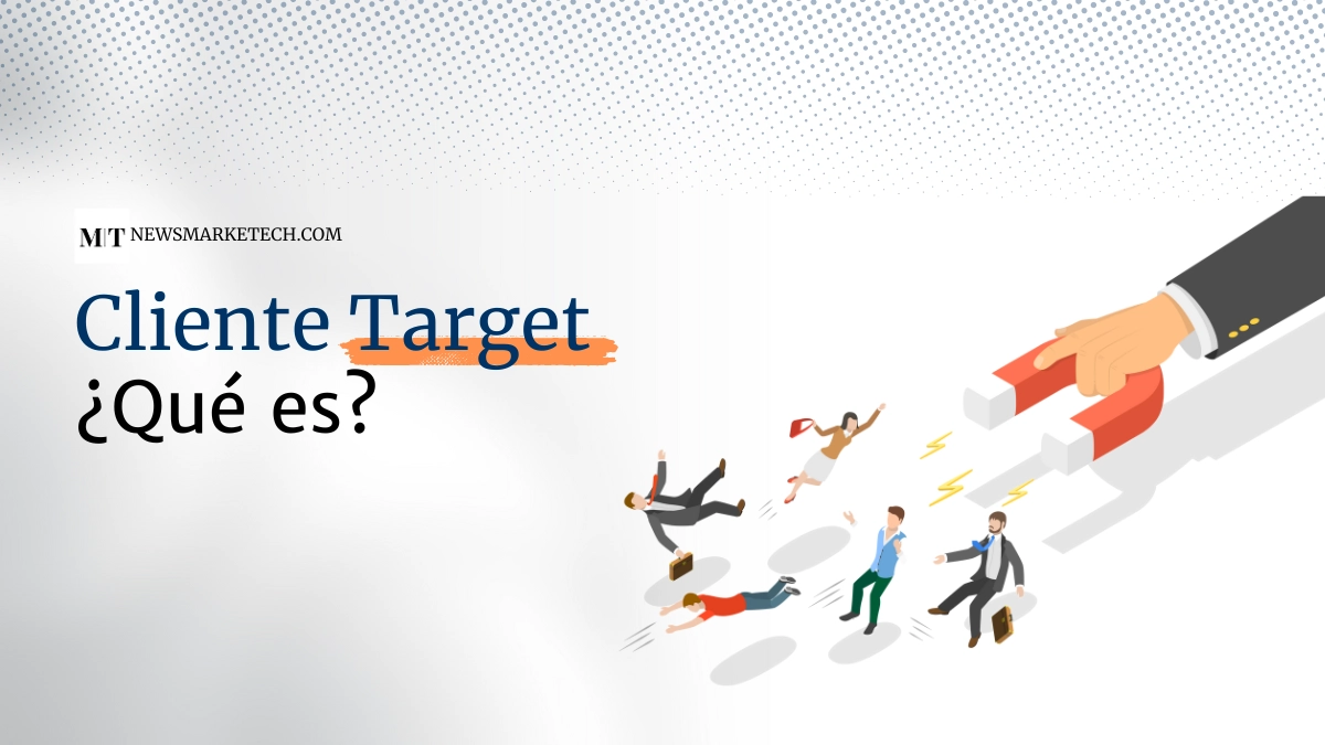 ¿Qué es un Cliente Target?