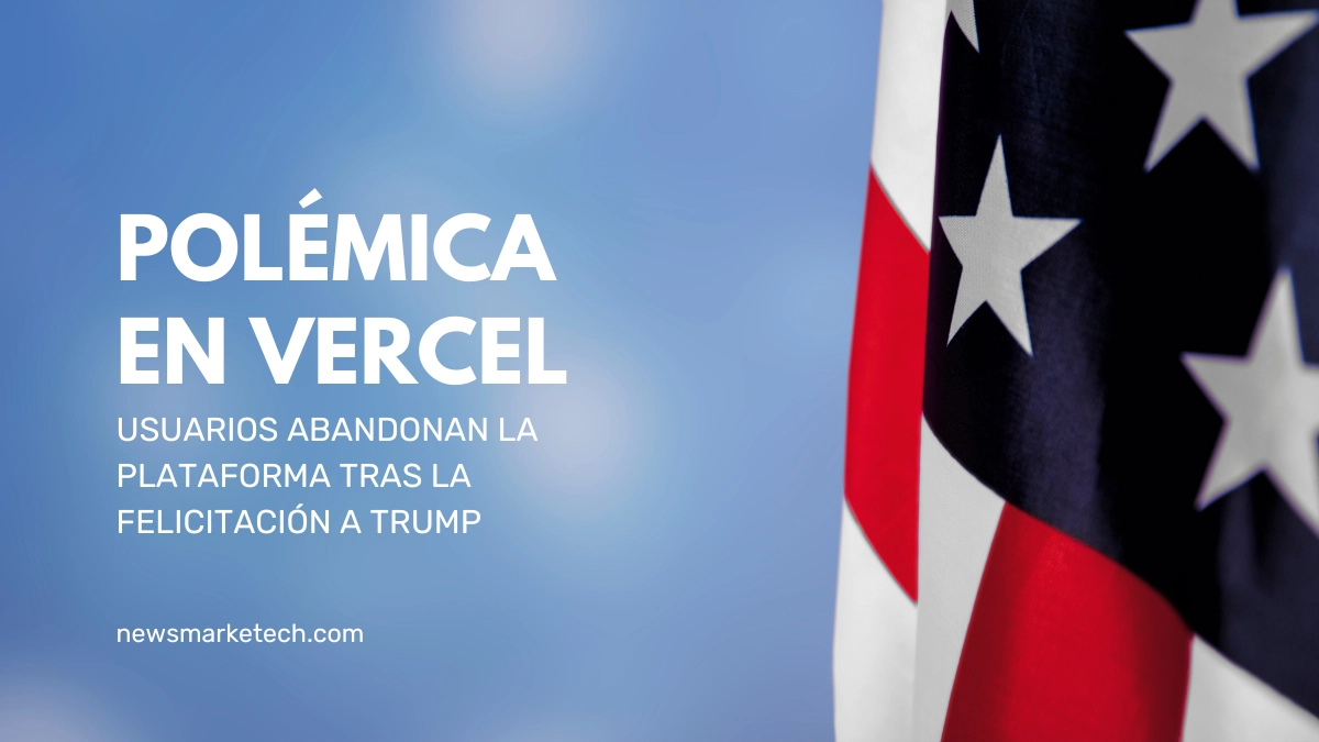 Reacciones Divididas Usuarios Abandonan Vercel tras el Tuit de Felicitación a Donald Trump