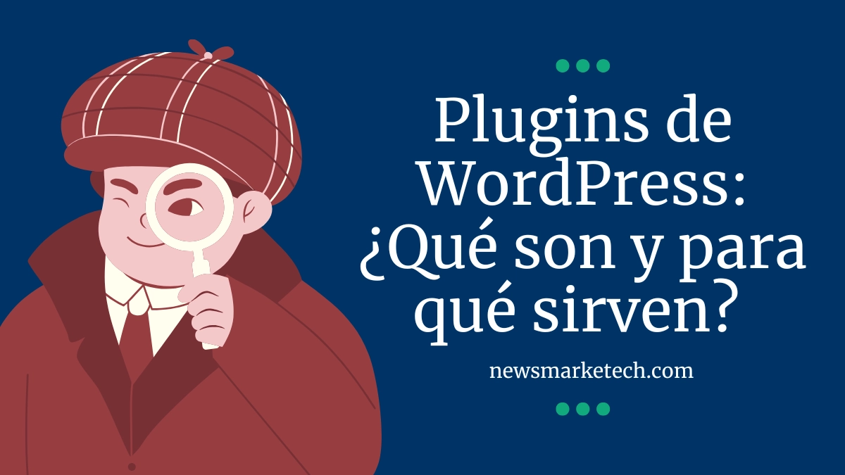 ¿Qué son los plugins de WordPress y para qué sirven?