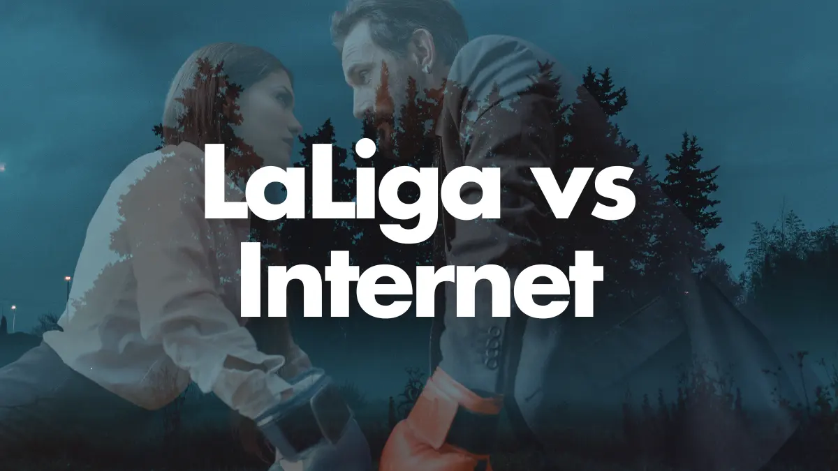 LaLiga sigue poniendo en jaque el libre acceso a internet en España con bloqueos masivos